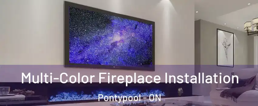  Multi-Color Fireplace Installation Pontypool - ON