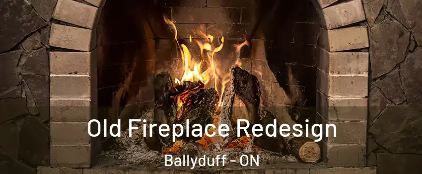  Old Fireplace Redesign Ballyduff - ON