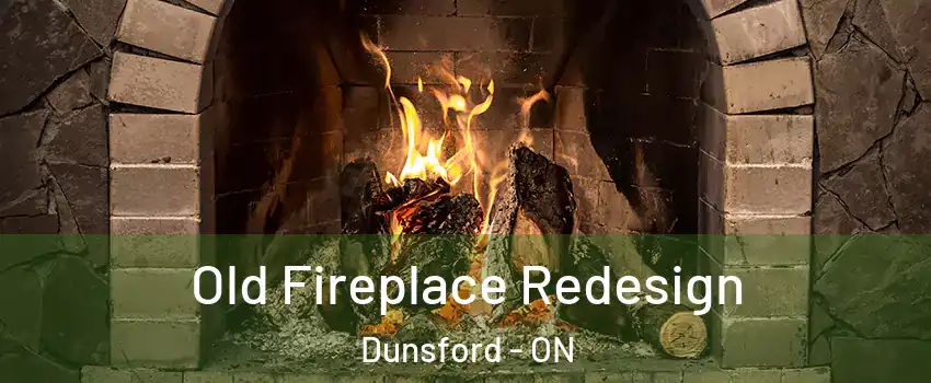  Old Fireplace Redesign Dunsford - ON