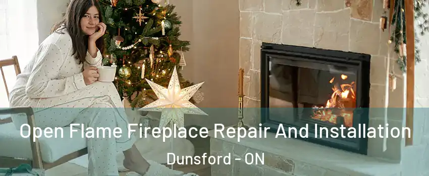  Open Flame Fireplace Repair And Installation Dunsford - ON