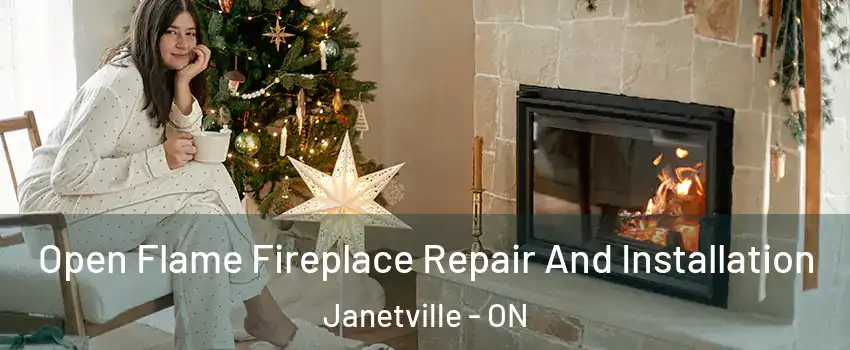  Open Flame Fireplace Repair And Installation Janetville - ON