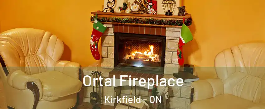 Ortal Fireplace Kirkfield - ON