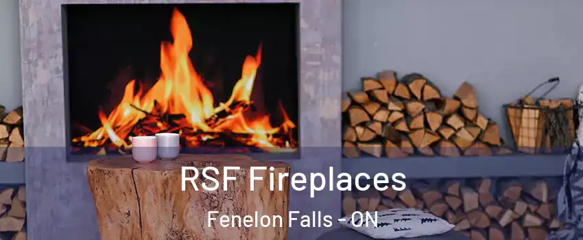  RSF Fireplaces Fenelon Falls - ON