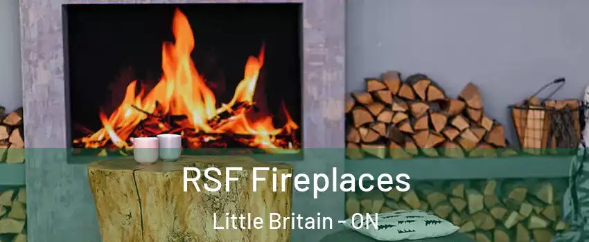  RSF Fireplaces Little Britain - ON