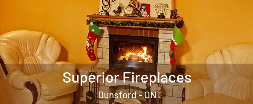 Superior Fireplaces Dunsford - ON
