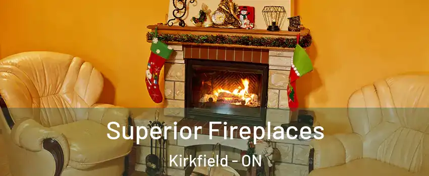 Superior Fireplaces Kirkfield - ON