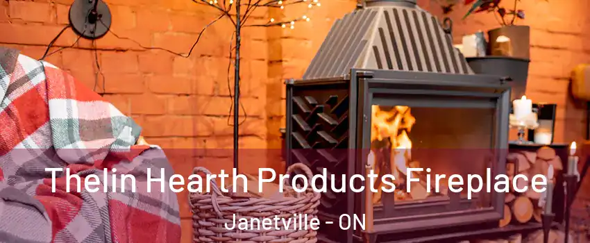  Thelin Hearth Products Fireplace Janetville - ON