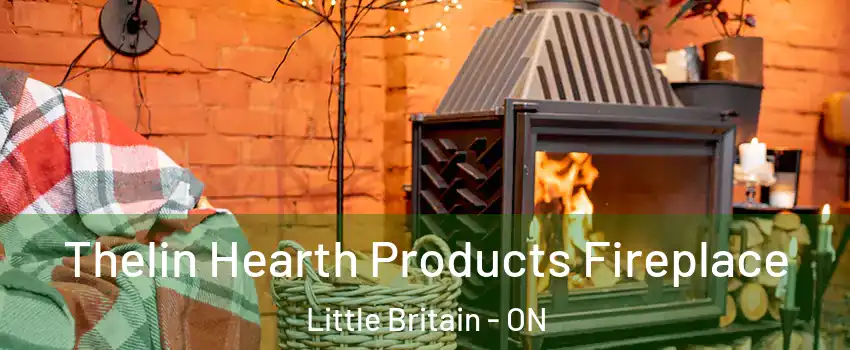  Thelin Hearth Products Fireplace Little Britain - ON