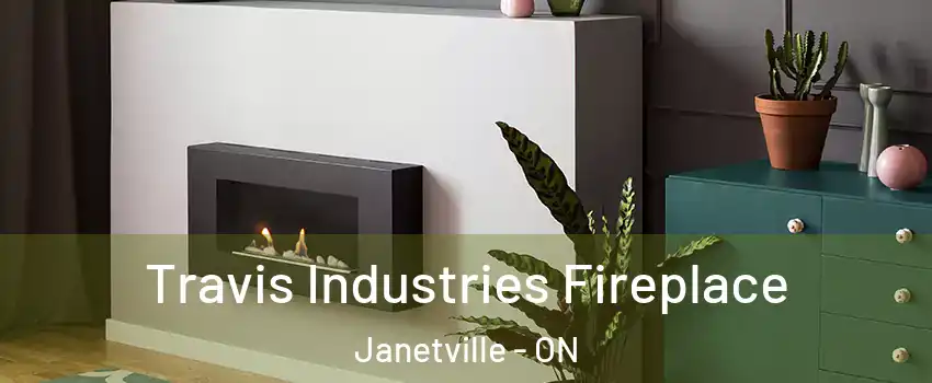  Travis Industries Fireplace Janetville - ON