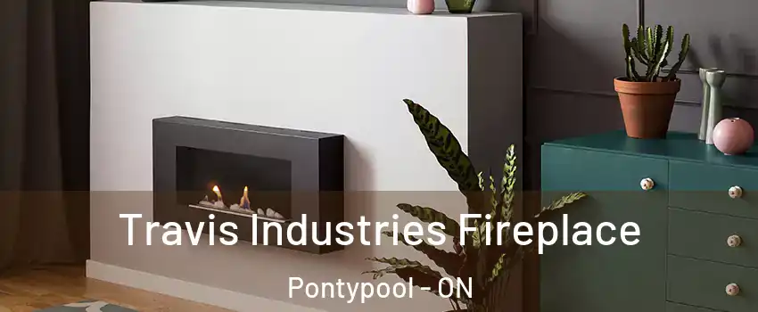  Travis Industries Fireplace Pontypool - ON