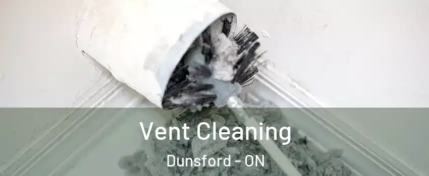  Vent Cleaning Dunsford - ON