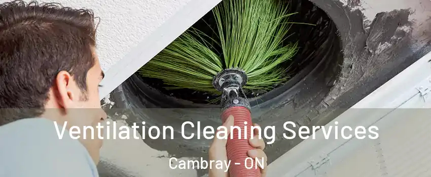  Ventilation Cleaning Services Cambray - ON