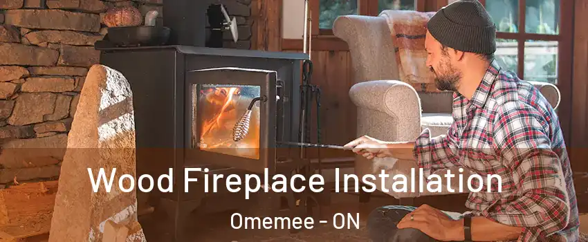  Wood Fireplace Installation Omemee - ON