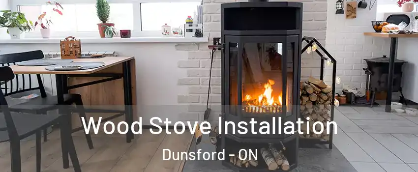  Wood Stove Installation Dunsford - ON